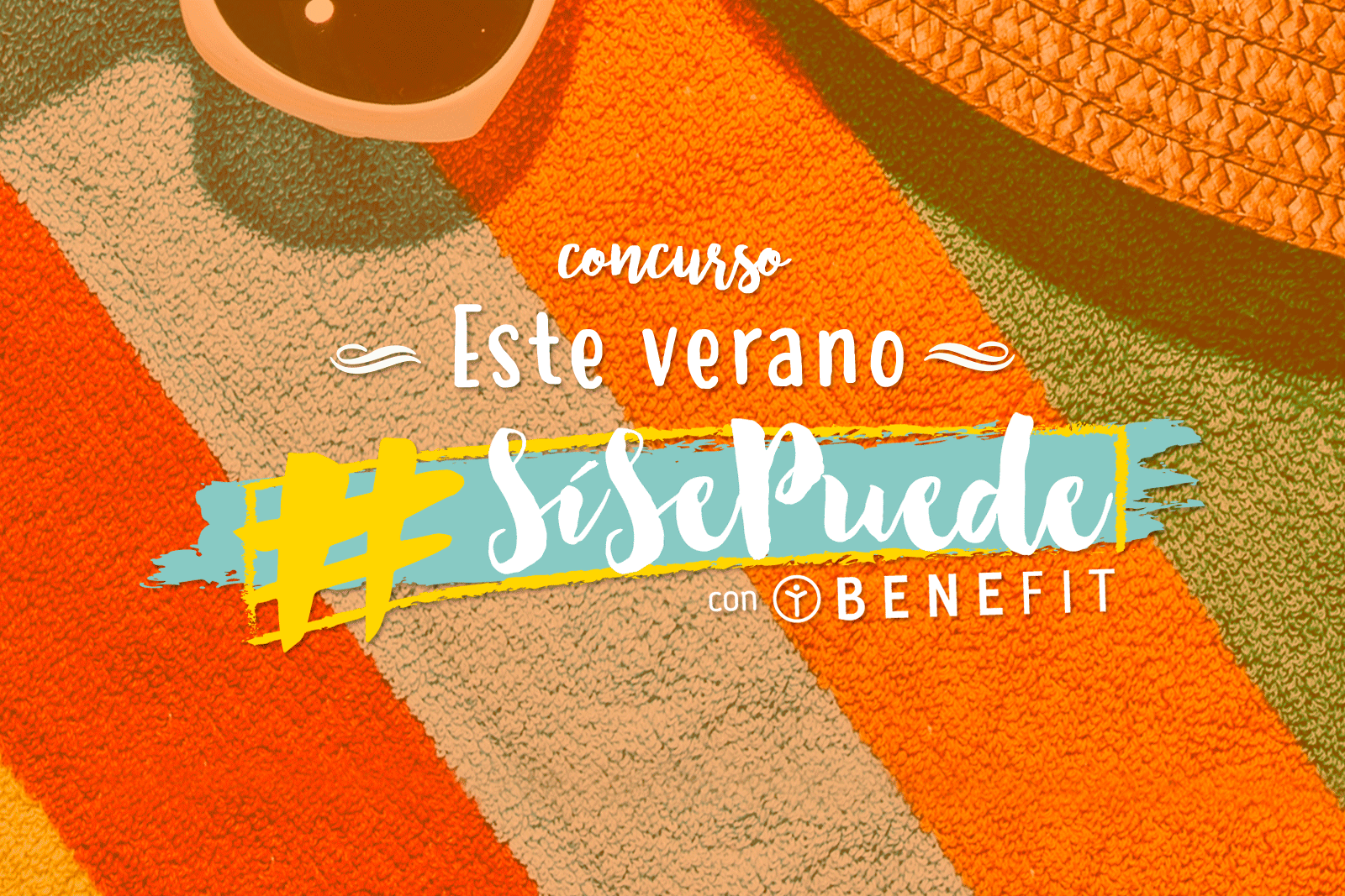 Bases concurso "Sí Se Puede con Benefit"